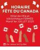 HORAIRE FÊTE DU CANADA 🎉