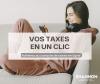 💻 ADHÉREZ AU COMPTE DE TAXES EN LIGNE !