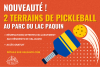 Nouveauté : deux terrains extérieurs de pickleball au parc du Lac Paquin